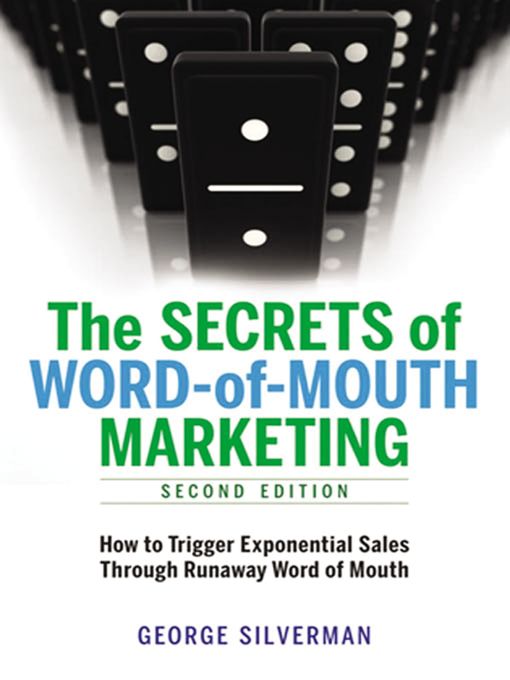 Title details for The Secrets of Word-of-Mouth Marketing by George Silverman - Available